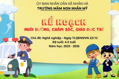 Kế hoạch nuôi dưỡng , chăm sóc, giáo dục trẻ chủ đề : “Nghề nghiệp – Ngày TLQĐND Việt Nam 22/12” –  Chủ đề nhánh tuần 3: “Nghề giúp đỡ cộng đồng”- Lớp A4 – Năm học: 2025 – 2026
