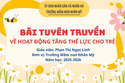 Bài tuyên truyền: “Hoạt động tăng thể lực cho trẻ” – Giáo viên: Phan Thị Ngọc Linh